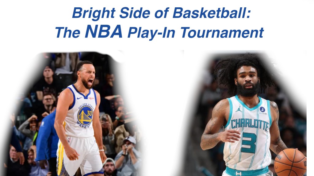 Bright Side of Basketball: The NBA Play-In&nbsp;Tournament